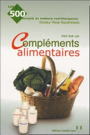 Tout Sur Les Compléments Alimentaires (2005) De Rose Razafimbelo - Santé