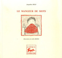 Le Mangeur De Mot (2005) De Jacqueline Held - Sonstige & Ohne Zuordnung