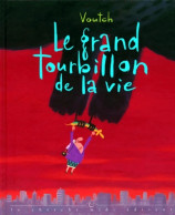 Le Grand Tourbillon De La Vie (1998) De Voutch - Humor