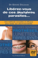 Libérez Vous De Ces Matières Parasites... : Une Méthode Complète Et Efficace Pour Tester Son électrose - Santé