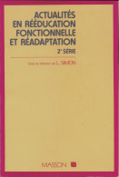 Actualités En Rééducation Fonctionnelle Et Réadaptation (1977) De Lucien Simon - Sciences