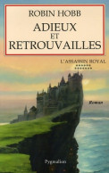 L'assassin Royal Tome Xiii : Adieux Et Retrouvailles (2006) De Robin Hobb - Andere & Zonder Classificatie