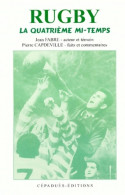 Rugby. La Quatrieme Mi-Temps (1999) De Jean Fabre - Sport