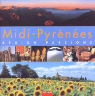 Midi-pyrénées : Région Passions (2002) De Collectif - Tourisme