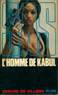 L'homme De Kabul (1971) De Gérard De Villiers - Anciens (avant 1960)