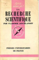 La Recherche Scientifique (1965) De Vladimir Kourganoff - Sciences