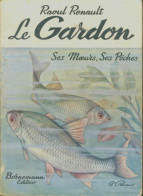 Le Gardon (1974) De Raoul Renault - Chasse/Pêche