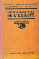 Géographie De L'Europe Classe De Troisième (1931) De F. Gallouédec - Aardrijkskunde