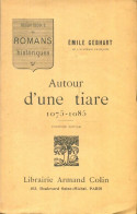 Autour D'une Tiare 1075-1085 (1934) De Emile Gebhart - Historisch