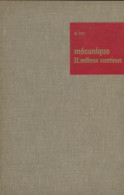 Mécanique Tome II : Milieux Continus (1966) De M. Roy - Wetenschap