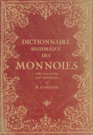 Dictionnaire Historique Des Monnoies (0) De M De Salzade - Reizen