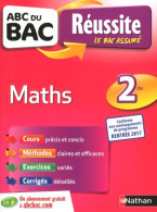 ABC Du BAC Réussite Maths Seconde - Ancien Programme - Voir Nouvelle édition ? (2017) De Jean-Luc Dia - 12-18 Jaar