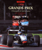 Grands Prix Formule 1 1998 : Chroniques De Bord De Piste (1998) De Lionel Froissart - Sport