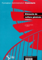 Eléments De Culture Générale Catégorie A (1994) De Emmanuelle Huisman-Perrin - 18 Ans Et Plus