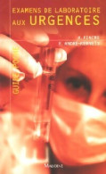 Examens De Laboratoire Aux Urgences (2007) De Alain Fiacre - Gesundheit