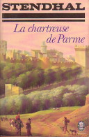 La Chartreuse De Parme (1980) De Stendhal - Auteurs Classiques