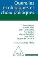 Querelles écologiques Et Choix Politiques (2011) De Collectif - Natuur