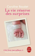 La Vie Réserve Des Surprises (2017) De Caroline Boudet - Biografie