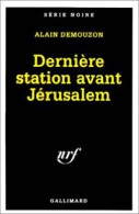 Dernière Station Avant Jérusalem (1994) De Alain Demouzon - Autres & Non Classés