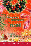 Souvenirs Gourmands De Noël : Recettes Et Histoires (1998) De X - Gastronomie