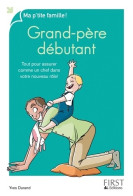 Grand-père Débutant : Tout Pour Assurer Comme Un Chef Dans Votre Nouveau Rôle ! (2015) De Yves Durand - Gesundheit