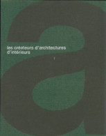 Les Créateurs D'architectures D'intérieurs (1973) De Collectif - Kunst