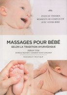 Le Massage Des Bébés Selon La Tradition Ayurvédique (2010) De Kiran Vyas - Gesundheit