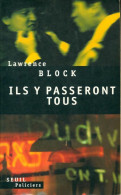 Ils Y Passeront Tous (1999) De Lawrence Block - Autres & Non Classés