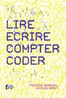 Lire, écrire, Compter, Coder (2014) De Frédéric Bardeau - Wetenschap