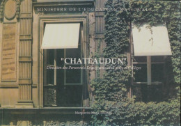 Chateaudun : Direction Des Personnels Enseignants Des Lycées Et Collèges (1991) De Marguerite-Marie Tre - Zonder Classificatie