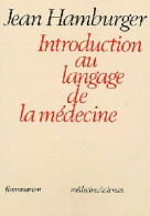 Introduction Du Langage De La Médecine (1982) De Jean Hamburger - Wetenschap