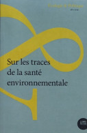 Sur Les Traces De La Santé Environnementale (2019) De Collectif - Natuur