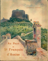 Au Pays De Saint François D'Assise (1926) De Gabriel Faure - Toerisme