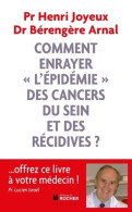 Comment Enrayer L'épidémie Des Cancers Du Sein Et Des Récidives (2013) De Henri Joyeux - Gezondheid