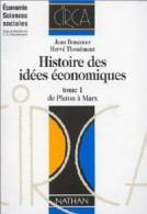 Histoire Des Idées économiques Tome I : De Platon à Marx (1994) De Hervé Thouément - Economie