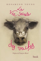 La Vie Secrète Des Vaches (2017) De Rosamund Young - Tiere