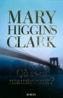 Où Es-tu Maintenant ? (2008) De Mary Higgins Clark - Autres & Non Classés