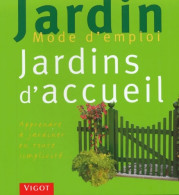 Jardins D'accueil (2004) De Guide Jardin Vigot - Jardinage