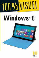 Windows 8 (2013) De Sylvain Caicoya - Informatik