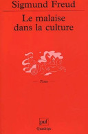 Le Malaise Dans La Culture (2002) De Sigmund Freud - Psychologie/Philosophie