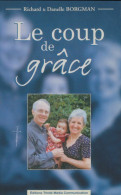 Le Coup De Grâce (0) De Danelle Borgman - Godsdienst