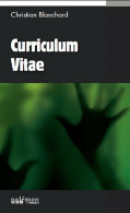 Curriculum Vitae (2014) De Christian Blanchard - Autres & Non Classés