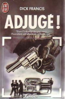 Adjugé (1988) De Dick Francis - Autres & Non Classés