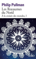 À La Croisée Des Mondes I : Les Royaumes Du Nord (2017) De Philip Pullman - Andere & Zonder Classificatie