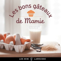 Les Bons Gâteaux De Mamie (2013) De Collectif - Gastronomie