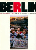 Berlin, Une Ville Retrouvée (1990) De Patrick Démerin - Tourisme