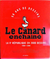 Le Canard Enchainé : La Vème République En 2 000 Dessins (2008) De Jacques Lamalle - Humour
