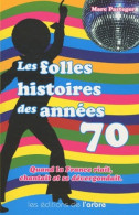 Les Folles Histoires Des Années 70 (2010) De Marc Pasteger - Muziek