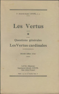 Les Vertus Tome I (1956) De Auguste-Alexis Goupil - Religion