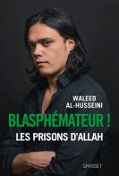 Blasphémateur ! Les Prisons D'allah (2015) De Waleed Al-husseini - Film/ Televisie